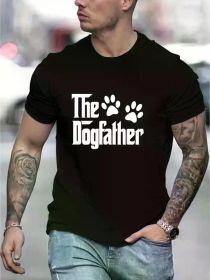 Super Soft THE DOG FATHER Letter Graphic Print - Pure Cotton Men's Fashion T-Shirt - Short Sleeves, Round Comfortable Collar, Refreshing (Color: Black, size: S)