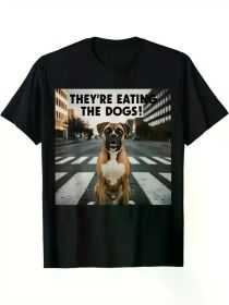 Boxer They're Eating The Dogs Funny Trump Quote Meme T-ShirtBoxer They're Eating The Dogs Funny Trump Quote Meme T-ShirtBoxer They're Eating The (Color: Black, size: XXXL)