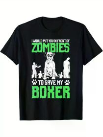 Humorous 'I Would Put You In Front Of Zombies to Save My Boxer' T-Shirt - 100% Cotton, Soft & Comfortable, Ideal Gift for Dog Lovers (Color: Black, size: XXL)