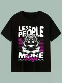 Fewer People, More Dogs High-Quality Cotton T-Shirt, Creative, Versatile for All Seasons, Durable Knit, Perfect for New Year, Valentine'S Day Cho (Color: Black, size: XXL)