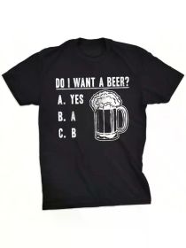 Crazy Dog T-Shirts Mens Do I Want A Beer T Shirt Funny Graphic Drinking Tee (Color: Black, size: S)