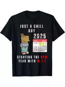 Just A Chill Guy" 2025 WTF New Year's Eve T-Shirt - Funny Black Cotton Tee with Cartoon Dog & Calendar Design, (Color: Black, size: M)