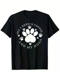 All I Need is Coffee & My Dogs" Men's Cotton T-Shirt - Black Short Sleeve, Graphic Print, 100% Soft & Breathable (Color: Black, size: XXL)
