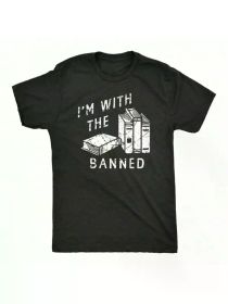 Crazy Dog T-Shirts Mens Im With The Banned T Shirt Funny Anti Censorship Book Reading Lovers (Color: Black, size: XXL)