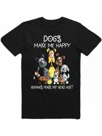 Dogs Make Me Happy, Humans Make My Head Hurt" - Men's & Women's Dog Lover T-Shirt | Soft Cotton, Casual Fit, (Color: Black, size: L)